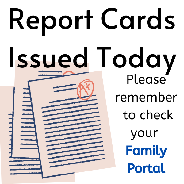Report Cards Available Today via Family Portal